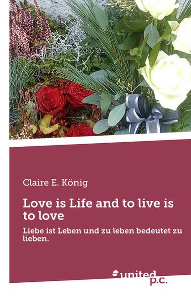 Cover von Love is Life and to live live is to love