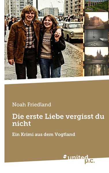 Cover von Die erste Liebe vergisst du nicht