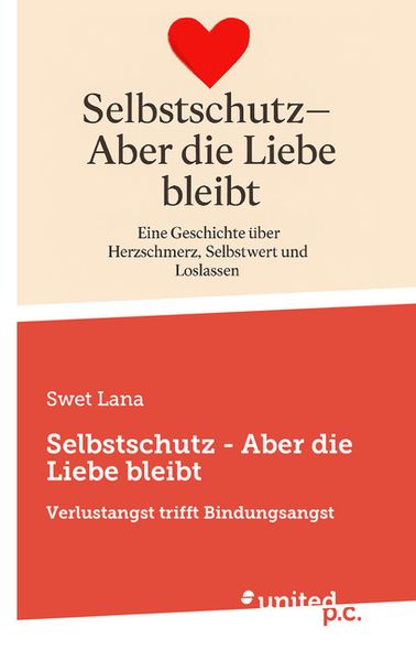 Cover von Selbstschutz – Aber die Liebe bleibt