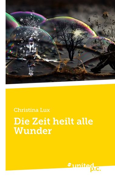 Cover von Die Zeit heilt alle Wunder