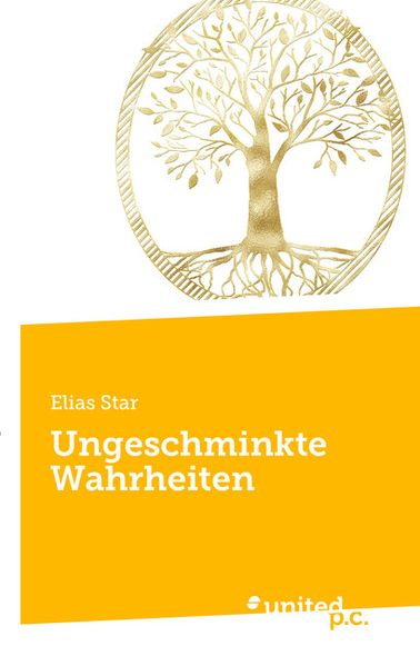 Cover von Ungeschminkte Wahrheiten