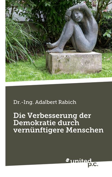 Cover von Die Verbesserung der Demokratie durch vernünftigere Menschen