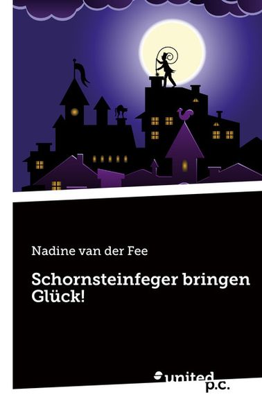 Cover von Schornsteinfeger bringen Glück!
