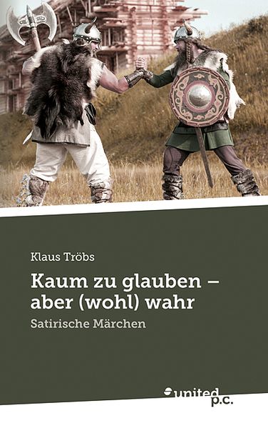 Cover von Kaum zu glauben – aber (wohl) wahr