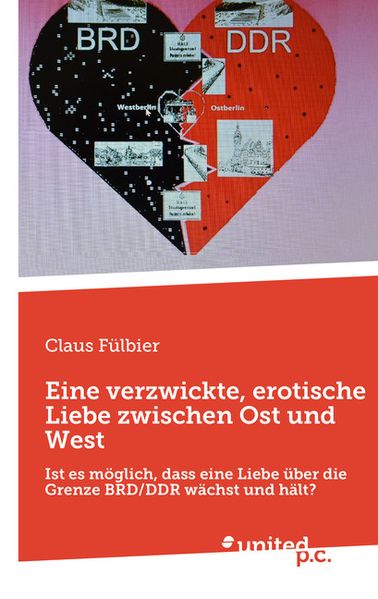 Cover von Eine verzwickte, erotische Liebe zwischen Ost und West