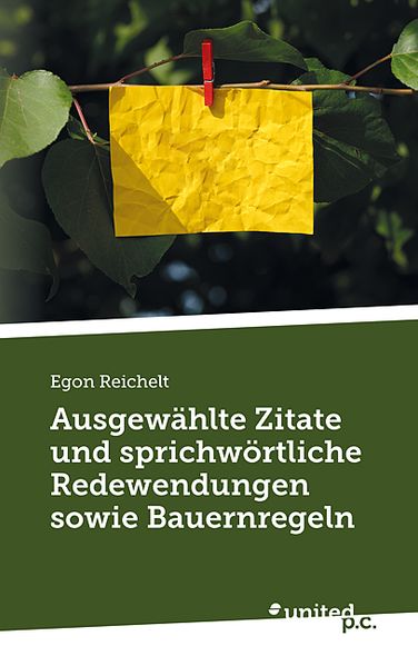 Cover von Ausgewählte Zitate und sprichwörtliche Redewendungen sowie Bauernregeln