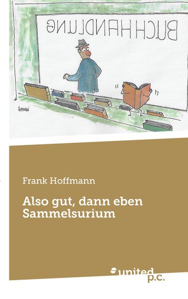 Cover von Also gut, dann eben Sammelsurium