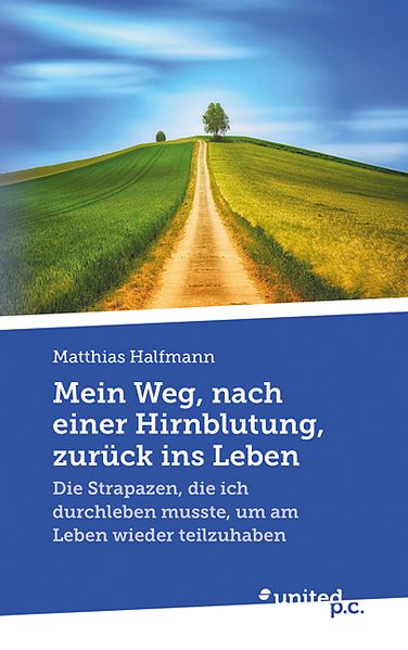 Cover von Mein Weg, nach einer Hirnblutung, zurück ins Leben