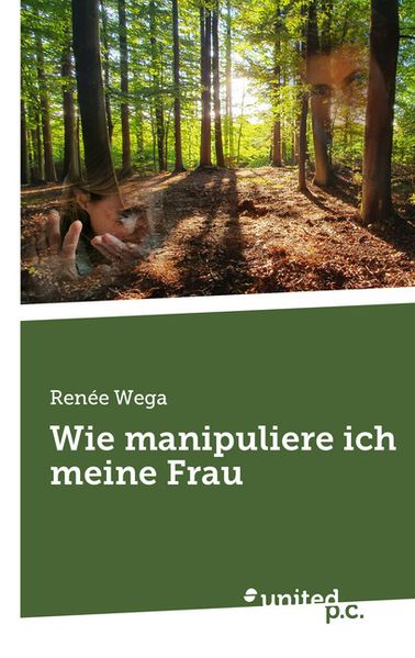 Cover von Wie manipuliere ich meine Frau