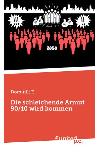 Cover von Die schleichende Armut 90/10 wird kommen