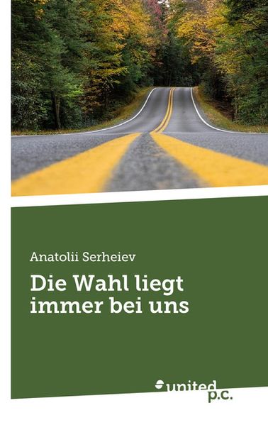 Cover von Die Wahl liegt immer bei uns