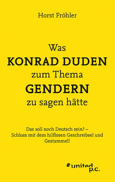 Cover von Was KONRAD DUDEN zum Thema GENDERN zu sagen hätte