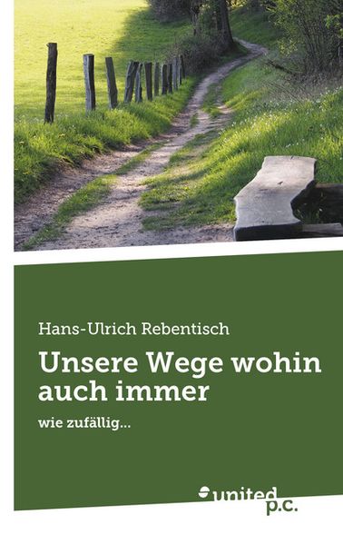 Cover von Unsere Wege wohin auch immer