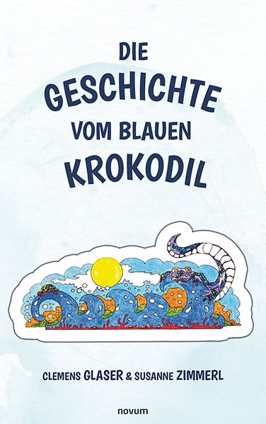 Cover von Die Geschichte vom blauen Krokodil
