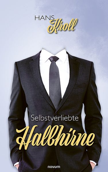 Cover von Selbstverliebte Halbhirne
