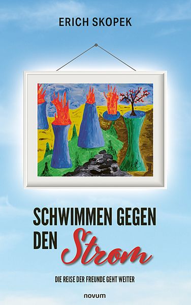 Cover von Schwimmen gegen den Strom – Die Reise der Freunde geht weiter