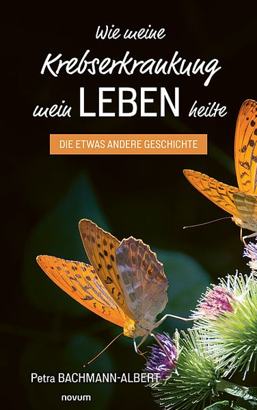 Cover von Wie meine Krebserkrankung mein Leben heilte