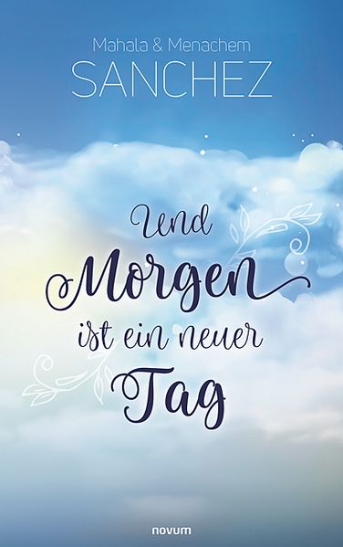 Cover von Und Morgen ist ein neuer Tag