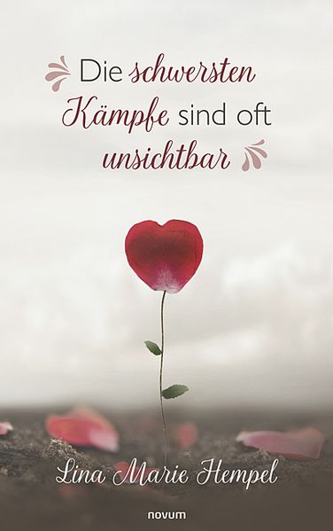 Cover von Die schwersten Kämpfe sind oft unsichtbar