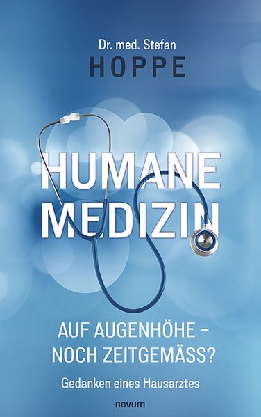 Cover von Humane Medizin auf Augenhöhe – noch zeitgemäß?