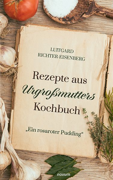 Cover von Rezepte aus Urgroßmutters Kochbuch