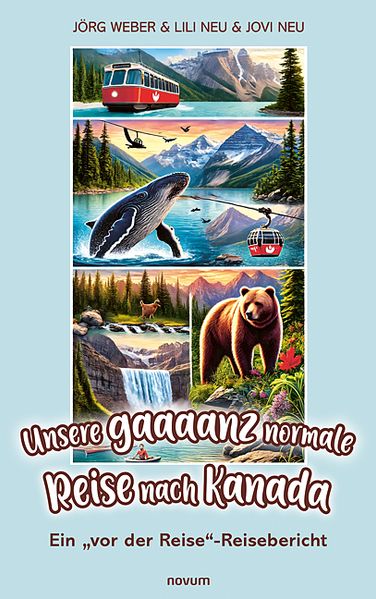 Cover von Unsere gaaaanz normale Reise nach Kanada