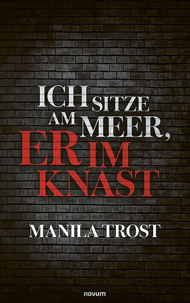 Cover von Ich sitze am Meer, er im Knast