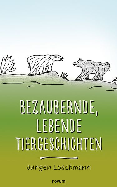 Cover von Bezaubernde, lebende Tiergeschichten