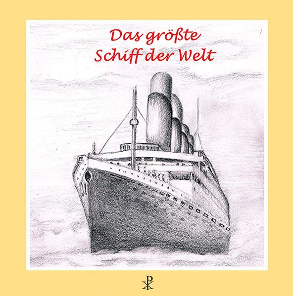 Cover von Das größte Schiff der Welt