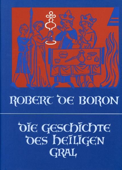 Cover von Die Geschichte des Heiligen Gral