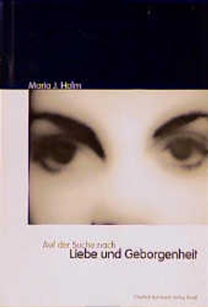 Cover von Auf der Suche nach Liebe und Geborgenheit