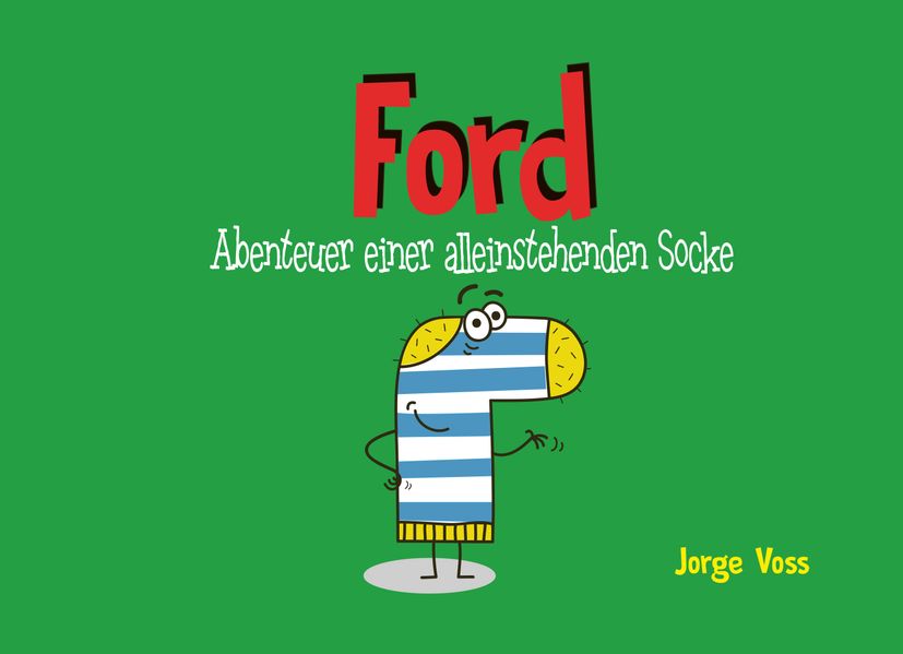 Cover von Ford – Abenteuer einer alleinstehenden Socke