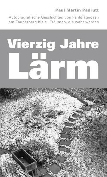 Cover von Vierzig Jahre Lärm