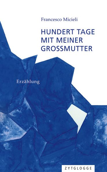 Cover von Hundert Tage mit meiner Grossmutter