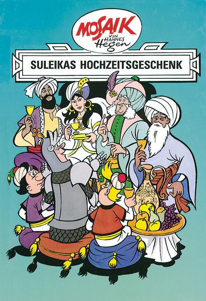Cover von Mosaik von Hannes Hegen: Suleikas Hochzeitgeschenk