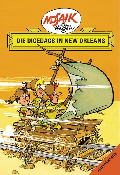 Cover von Mosaik von Hannes Hegen: Die Digedags in New Orleans