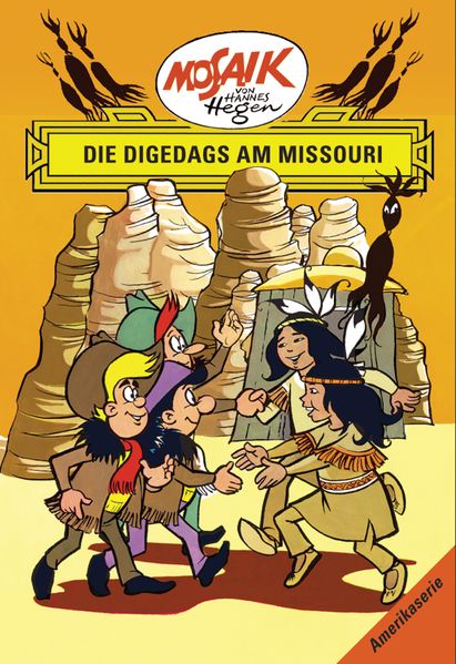 Cover von Mosaik von Hannes Hegen: Die Digedags am Missouri