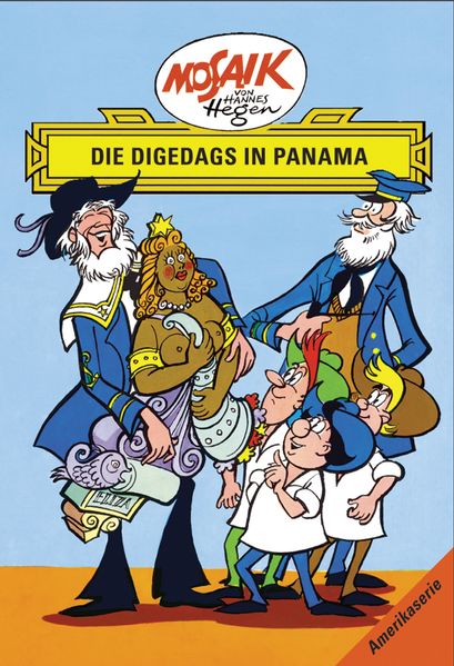 Cover von Mosaik von Hannes Hegen: Die Digedags in Panama, Amerika-Serie Bd. 12