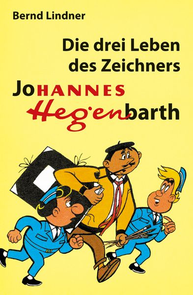Cover von Die drei Leben des Zeichners Johannes Hegenbarth