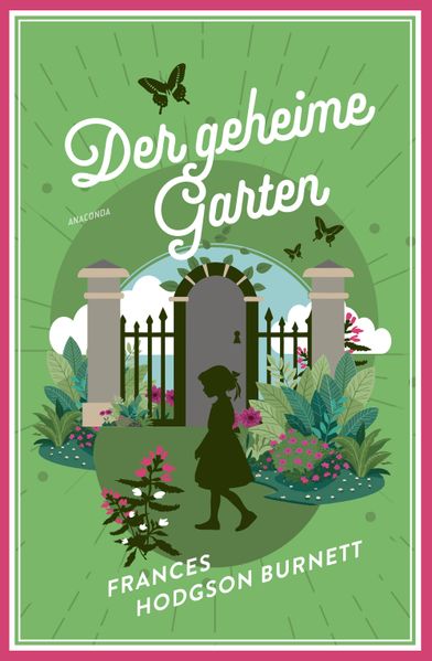Cover von Der geheime Garten (Anaconda Kinderklassiker)