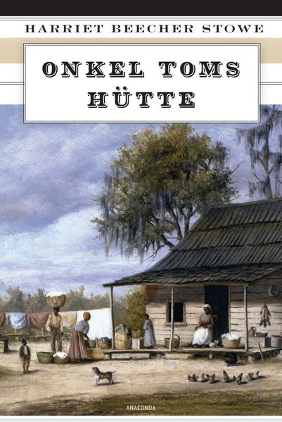 Cover von Onkel Toms Hütte (Vollständige Ausgabe)