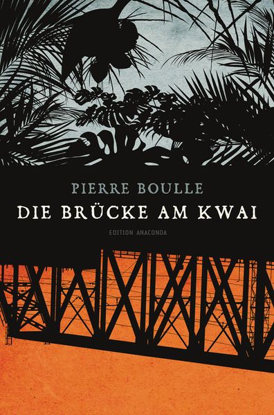 Cover von Die Brücke am Kwai (Edition Anaconda)