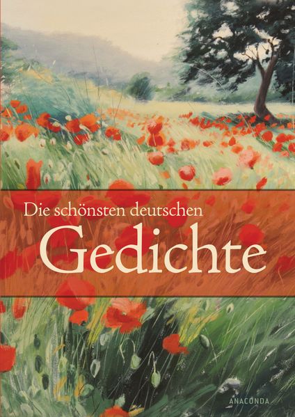 Cover von Die schönsten deutschen Gedichte (Neuausgabe)