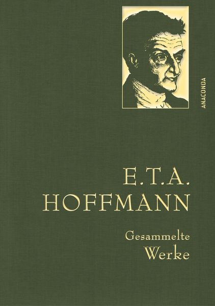 Cover von E.T.A. Hoffman – Gesammelte Werke (Iris®-LEINEN-Ausgabe)