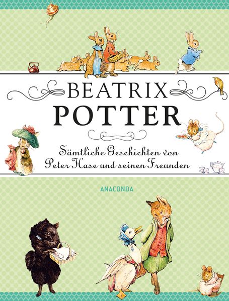 Cover von Beatrix Potter – Sämtliche Geschichten von Peter Hase und seinen Freunden