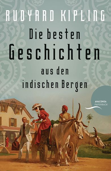 Cover von Rudyard Kipling – Die besten Geschichten aus den indischen Bergen