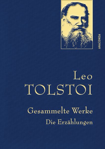 Cover von Leo Tolstoi – Gesammelte Werke. Die Erzählungen (Leinenausg. mit goldener Schmuckprägung)