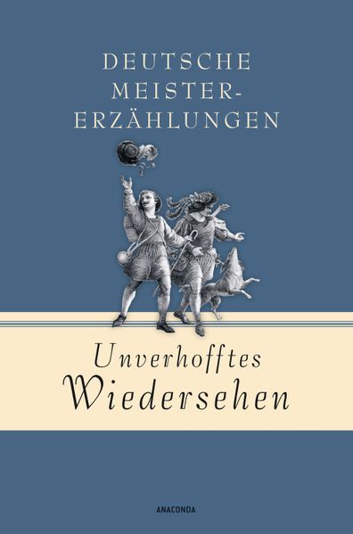 Cover von Unverhofftes Wiedersehen – Deutsche Meistererzählungen