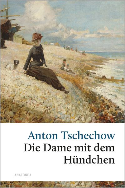 Cover von Die Dame mit dem Hündchen und andere Liebesgeschichten