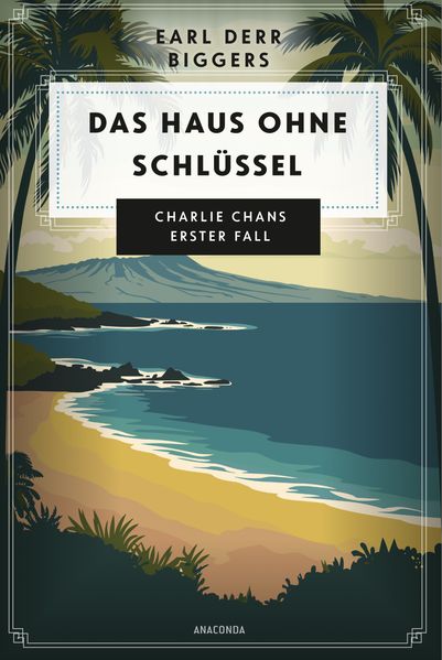 Cover von Earl Derr Biggers. Das Haus ohne Schlüssel. Charlie Chans erster Fall